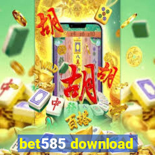 bet585 download